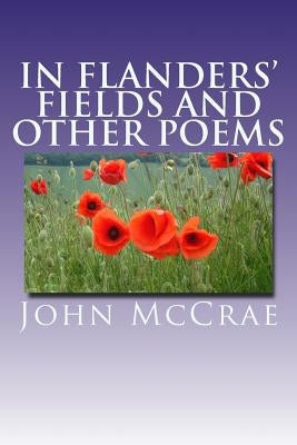 "In Flanders' Fields" and Other Poems by Wheeler, David