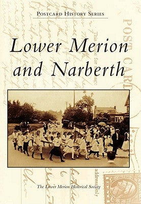 Lower Merion and Narberth by Lower Merion Historical Society