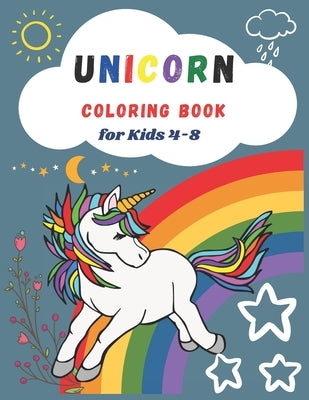Unicorn Coloring Books for Kids 4-8: Magical Unicorn Coloring Book, Fun and Beautiful Coloring Pages Perfect Gifts for Kids by Publishing, Adam Books