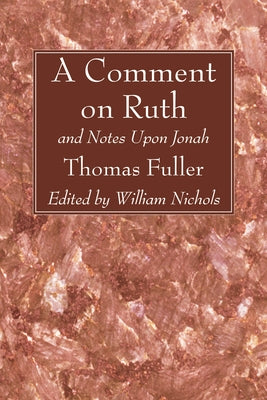 A Comment on Ruth by Fuller, Thomas