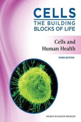 Cells and Human Health, Third Edition (Ls Edition) by Newman, Michael