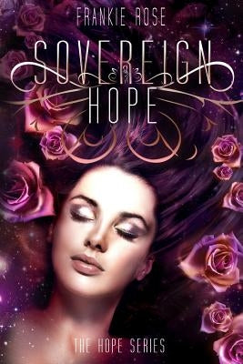 Sovereign Hope by Rose, Frankie