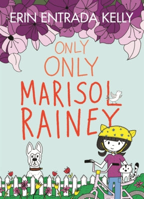 Only Only Marisol Rainey by Kelly, Erin Entrada