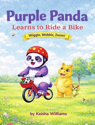 Purple Panda Learns to Ride a Bike by Williams, Keisha