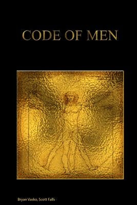 Code of Men by Falls, Scott
