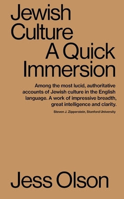 Jewish Culture: A Quick Immersion by Olson, Jess