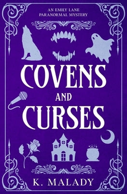 Covens and Curses by Malady, K.