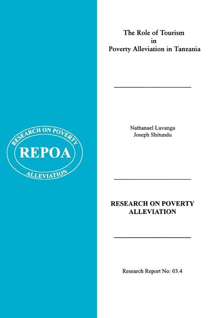 The Role of Tourism in Poverty Alleviation in Tanzania by Luvanga, Nathanael