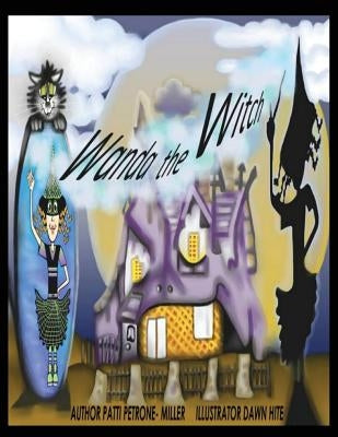 Wanda the Witch by Petrone Miller, Patti
