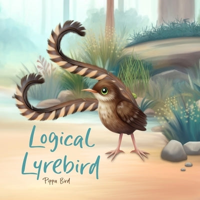 Logical Lyrebird by Bird, Pippa