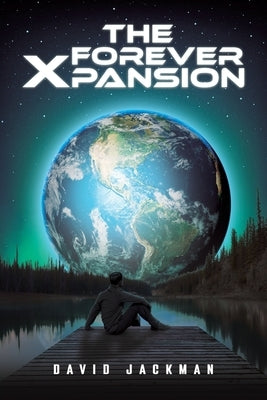 The Forever Xpansion by Jackman, David