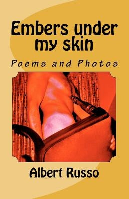 Embers under my skin by Russo, Albert
