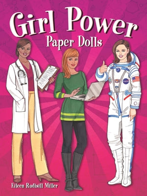 Girl Power Paper Dolls by Miller, Eileen Rudisill