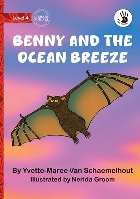 Benny and the Ocean Breeze - Our Yarning by Van Schaemelhout, Yvette-Maree