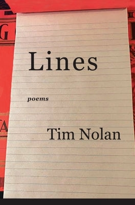 Lines: Poems by Nolan, Tim