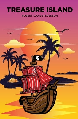 Treasure Island by Stevenson, Robert Louis