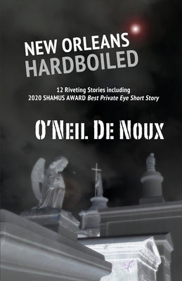 New Orleans Hardboiled by De Noux, O'Neil