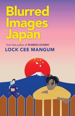 Blurred Images Japan: From the Author of Rubbish Dummy by Mangum, Lock Cee