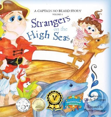 Strangers on the High Seas: A Captain No Beard Story by Roman, Carole P.