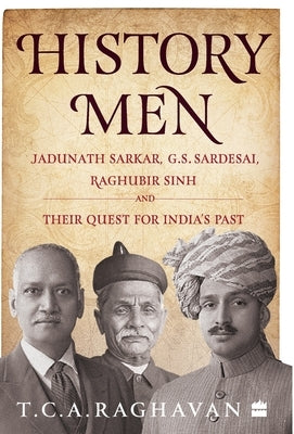 History Men by Raghavan, T.
