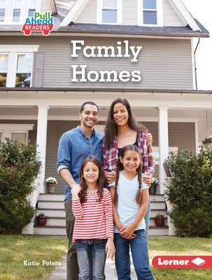 Family Homes by Peters, Katie