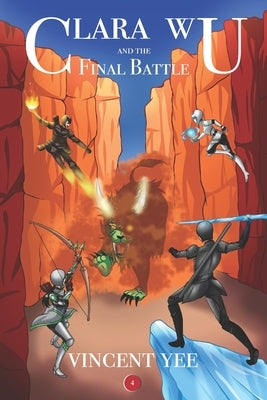Clara Wu and the Final Battle: Book Four by Sann, Santi