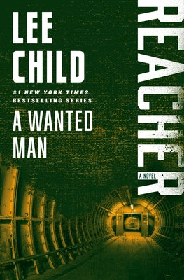 A Wanted Man: Reacher: A Novel by Child, Lee