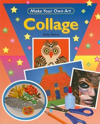 Collage by Henry, Sally