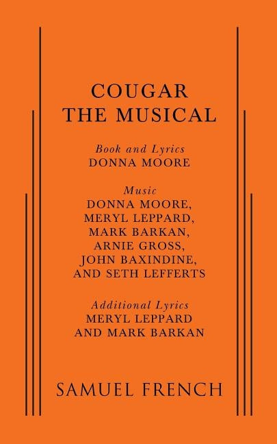 Cougar: The Musical by Moore, Donna