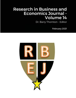 Research in Business and Economics Journal - Volume 14: Dr. Barry Thornton - Editor by Thornton, Barry