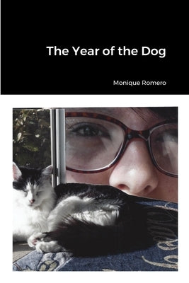 The Year of the Dog by Romero, Monique