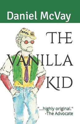 The Vanilla Kid by McVay, Daniel