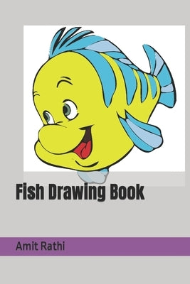 Fish Drawing Book by Rathi, Amit