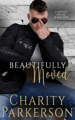 Beautifully Moved by Parkerson, Charity