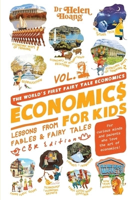 Economics for Kids Volume 2: Lesson from Fables & Fairy Tales by Hoang, Helen