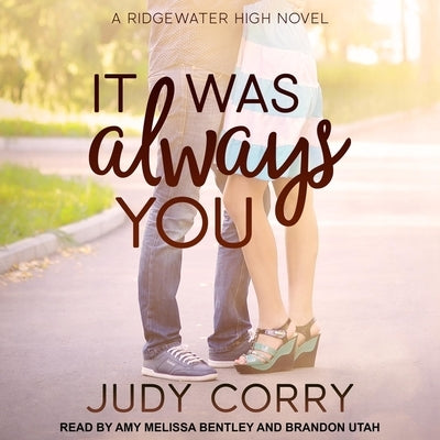It Was Always You Lib/E: Ridgewater High Romance Book 3 by Bentley, Amy Melissa
