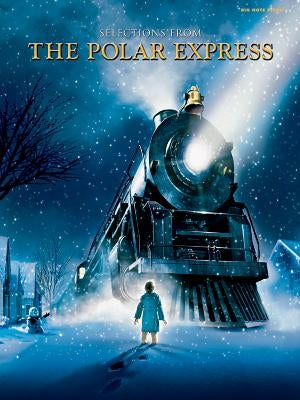 Selections from the Polar Express: Big Note Piano by Ballard, Glen