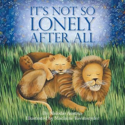 It's Not So Lonely After All by Austria, Melodie