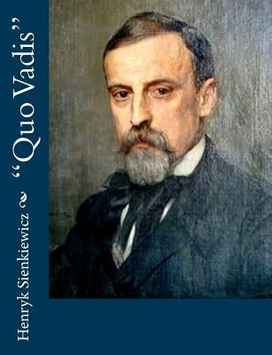 "Quo Vadis" by Sienkiewicz, Henryk