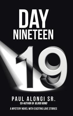 Day Nineteen by Alongi, Paul, Sr.