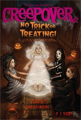 No Trick-Or-Treating!: Superscary Superspecial by Night, P. J.