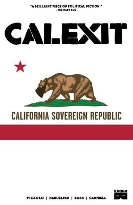 Calexit, Vol 1 by Pizzolo, Matteo