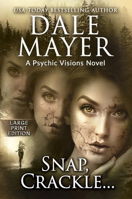 Snap, Crackle...: A Psychic Visions Novel by Mayer, Dale