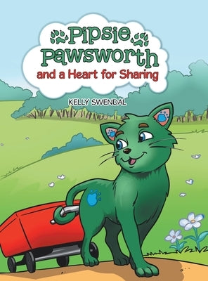 Pipsie Pawsworth and a Heart for Sharing by Swendal, Kelly