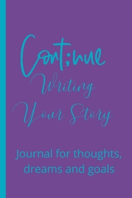 Keep Writing Your Story by Simmons, Francina