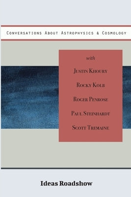 Conversations About Astrophysics & Cosmology by Burton, Howard