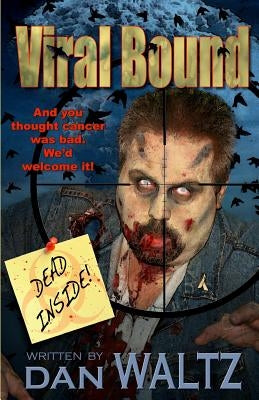 Viral Bound by Waltz, Dan