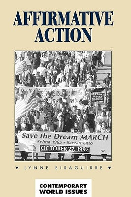 Affirmative Action: A Reference Handbook by Eisaguirre, Lynne