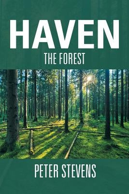 Haven: The Forest by Stevens, Peter