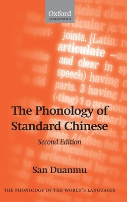 The Phonology of Standard Chinese by Duanmu, San